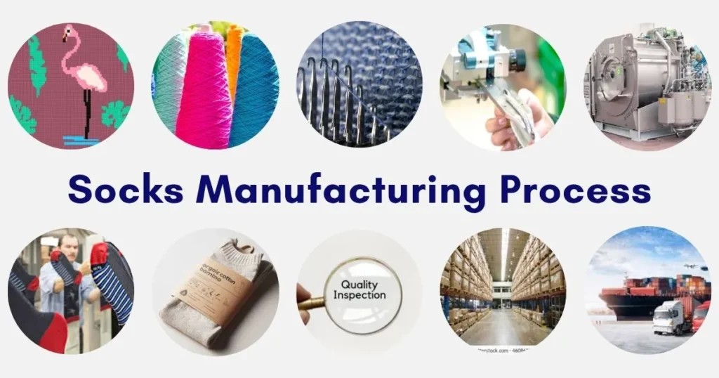 Socks Manufacturing Process 9 Manufacturing Process of Socks
