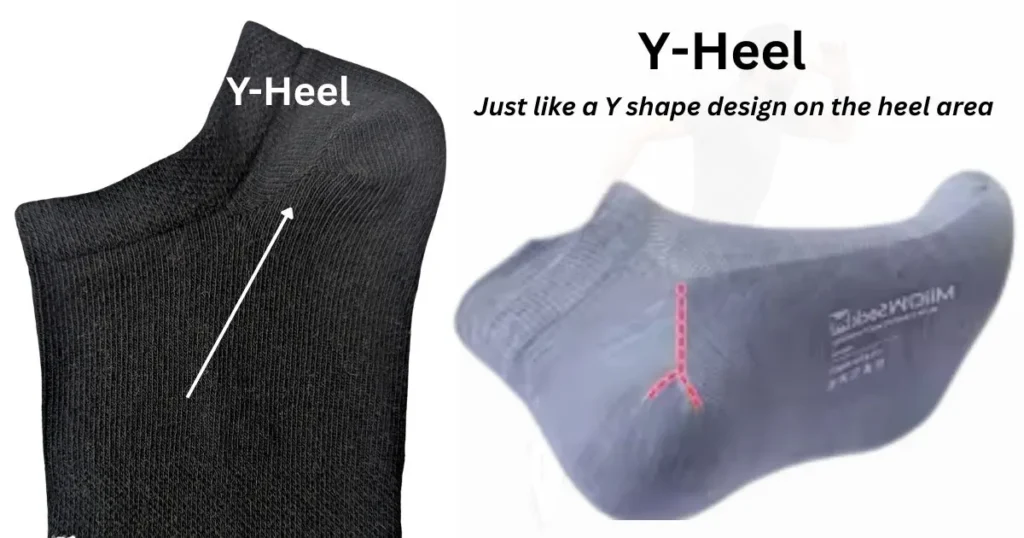 Y-Heel Socks, best fitting. 