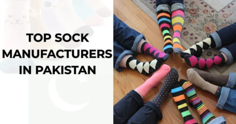 TOP SOCK MANUFACTURERS IN PAKISTAN